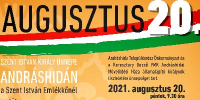 Augusztus 20.    Szent Istvn kirlyunk s az j kenyr nnepe Andrshidn